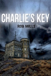 Rob Mills - Charlie's Key.