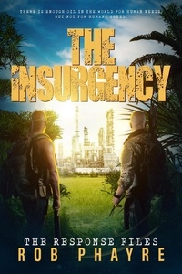  Rob Phayre - The Insurgency - The Response Files, #3.