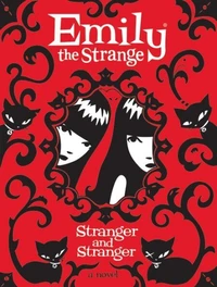 The Diaries of Emily the Strange: Stranger and Stranger