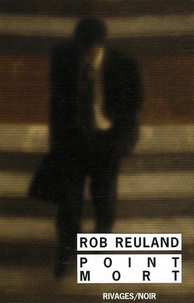 Rob Reuland - Point mort.