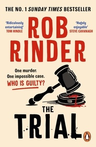 Rob Rinder - The Trial - The No. 1 bestselling whodunit by Britain’s best-known criminal barrister.