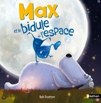 Rob Scotton - Max et le bidule de l'espace.