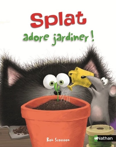 Rob Scotton et J-E Bright - Splat le chat Tome 14 : Splat adore jardiner !.