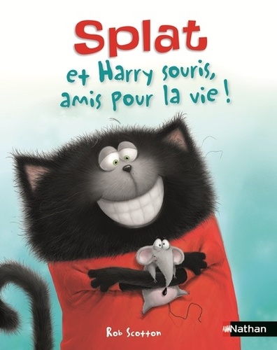 Rob Scotton et Alissa Heyman - Splat le chat Tome 16 : Splat et Harry Souris, amis pour la vie !.
