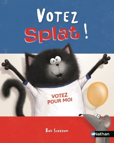 Splat le chat Tome 21 Votez Splat !