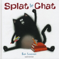 Rob Scotton - Splat le chat.