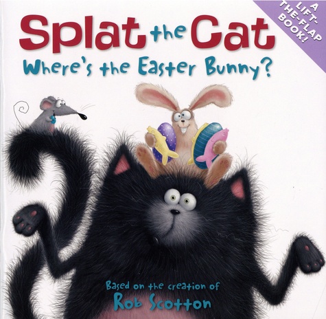 Splat the Cat. Where's the Easter Bunny?