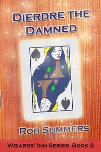  Rob Summers - Deirdre the Damned - Wizards' Inn, #2.