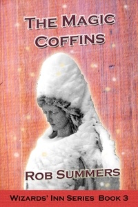  Rob Summers - The Magic Coffins - Wizards' Inn, #3.