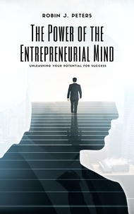 Rob - The Power of the Entrepreneurial Mind.