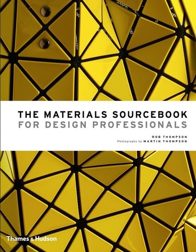 Rob Thompson - Materials sourcebook for design professionals.