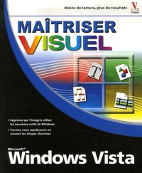 Rob Tidrow - Maîtriser Windows Vista.