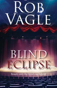 Blind Eclipse