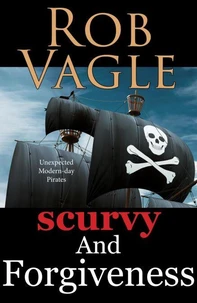Scurvy And Forgiveness