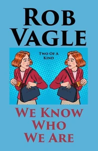 We Know Who We Are