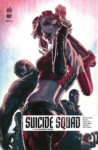 Rob Williams et Jim Lee - Suicide Squad Rebirth - Tome 1 - La chambre noire.