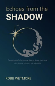 Echos from the Shadow