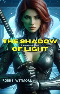 The Shadow of Light
