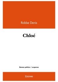 Robbe Denis - Chloé.