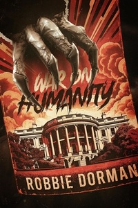  Robbie Dorman - War on Humanity - War on Halloween, #2.