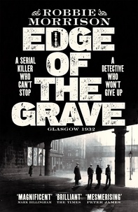 Robbie Morrison - Edge of the Grave - Winner of The Bloody Scotland Crime Debut of the Year.