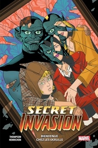 Robbie Thompson - Secret Invasion : Bienvenue chez les Skrulls.