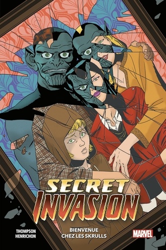 Secret Invasion. Bienvenue chez les Skrulls