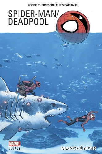 Spider-Man / Deadpool Tome 1 Marché noir