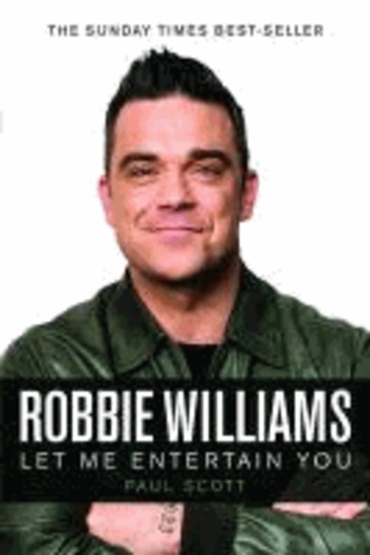 Robbie Williams: Let Me Entertain You.