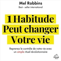 1 habitude peut changer votre vie