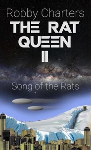 The Rat Queen II: The Song of the Rats