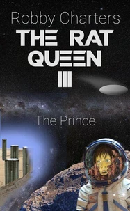 The Rat Queen III: The Prince