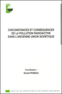 Circonstances et conséquences de la pollution radioactive dans l'ancienne union soviétique