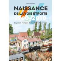 Naissance de la voie étroite, 1960-2010