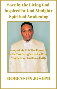 Save by the Living God Inspired by God Almighty Spiritual Awakening