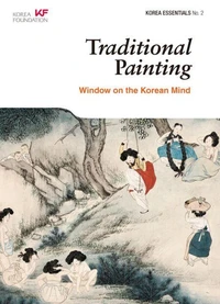 Traditional Painting: Window on the Korean Mind