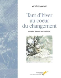 Tant d'hiver au coeur du changement