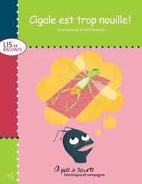 Cigale est trop nouille !