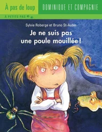 Je ne suis pas une poule mouillee!