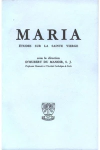 Maria - etudes sur la sainte vierge - tome 1