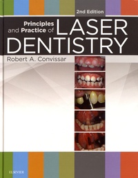 Robert A. Convissar - Principles and Practice of Laser Dentistry.