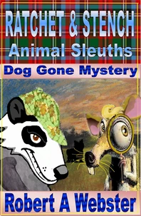 Ratchet &amp; Stench - Animal Sleuths