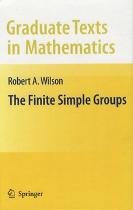 Robert A. Wilson - The Finite Simple Groups.