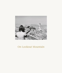 Robert Adams - Robert Adams - On lookout mountain.