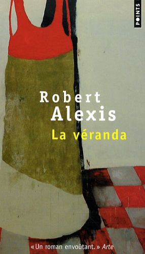 Robert Alexis - La véranda.