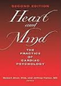 Robert Allan et Jeffrey Fisher - Heart and Mind - The Practice of Cardiac Psychology.
