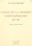 Robert-Aloys Mooser et Claude Rostand - Visage de la musique contemporaine - 1957-1961.