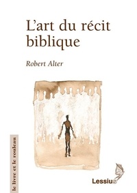 Robert Alter - L'art du récit biblique.