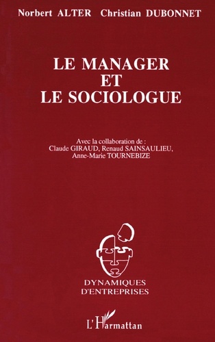 Robert Alter et Christian Dubonnet - Le manager et le sociologue - Correspondance à propos de l'évolution de France Télécom de 1978 à 1992.