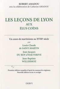 Robert Amadou - Les leçons de Lyon aux élus Coëns.